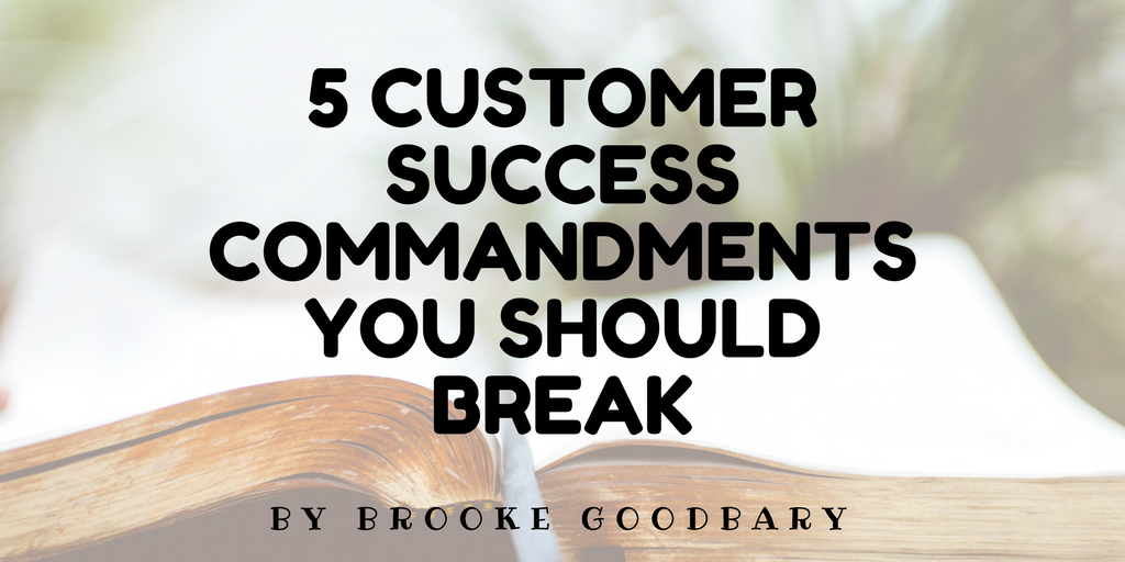 customer success commandment