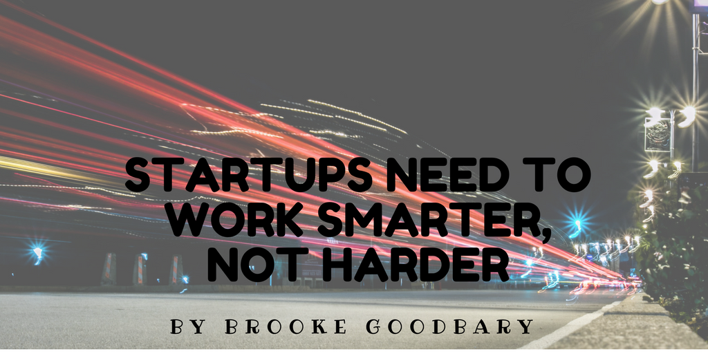 startups need to work smarter