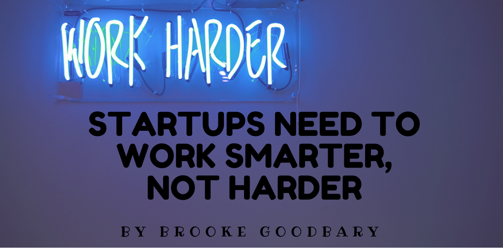 startups need to work smarter